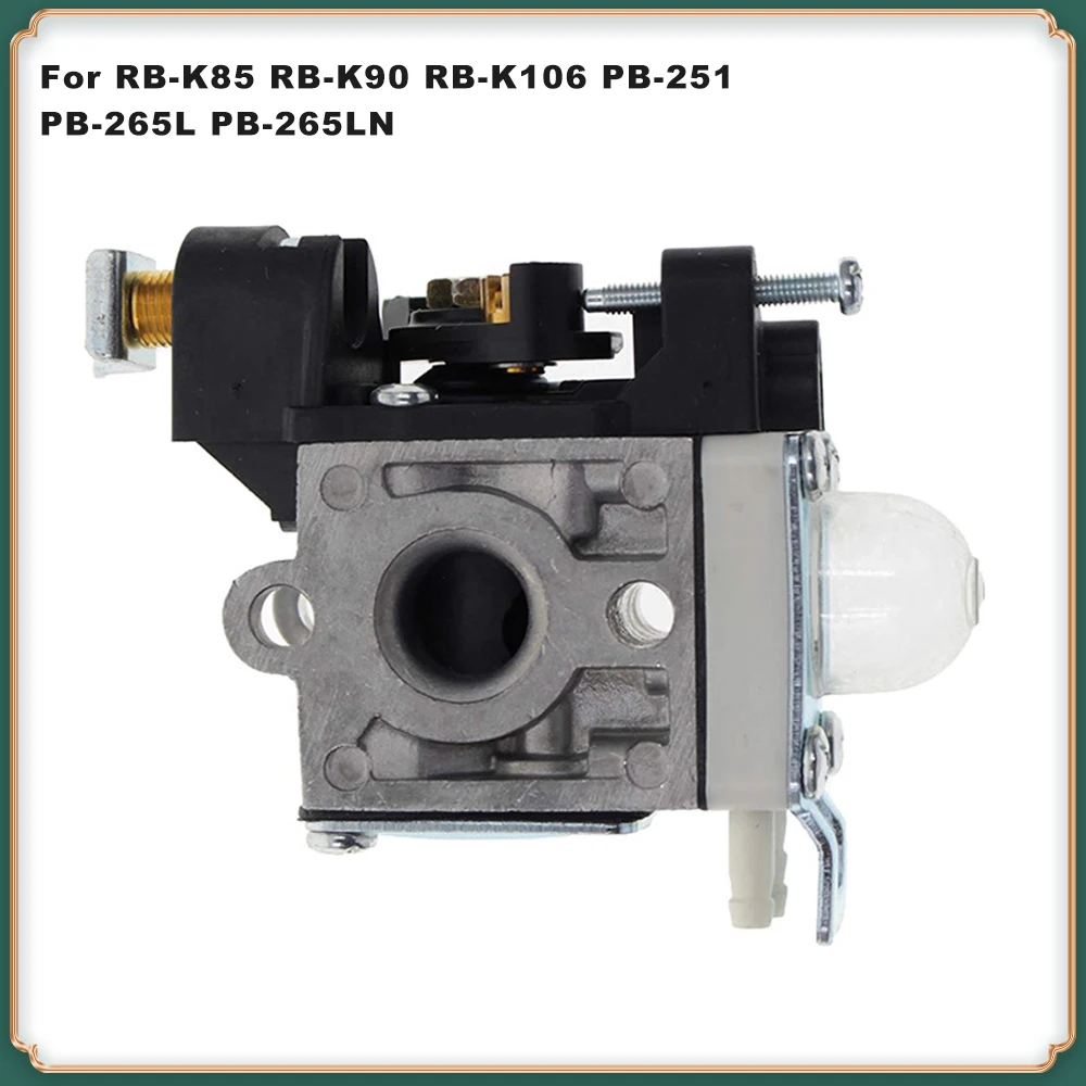 

Carburetor for RB-K85, RB-K90, RB-K106 and PB-251, PB-265L, PB-265LN Blower