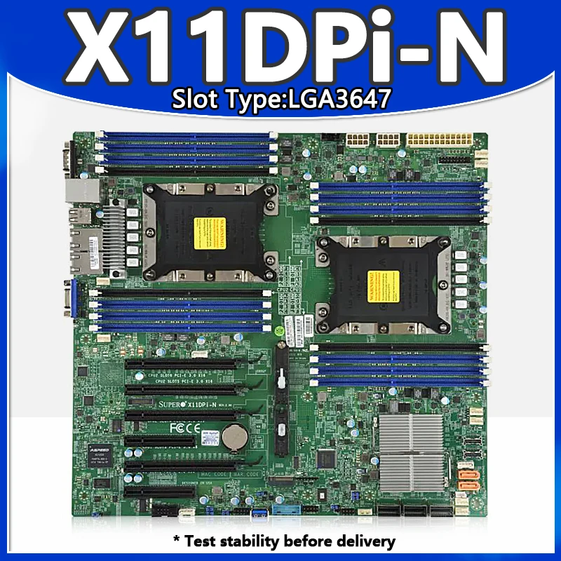 X11DPI-N Motherboard Xeon Scalable Processors LGA3647 DDR4 E-ATX 6138 6148 6144 4210R 6248 FOR C621 X11DPI N server Mainboard