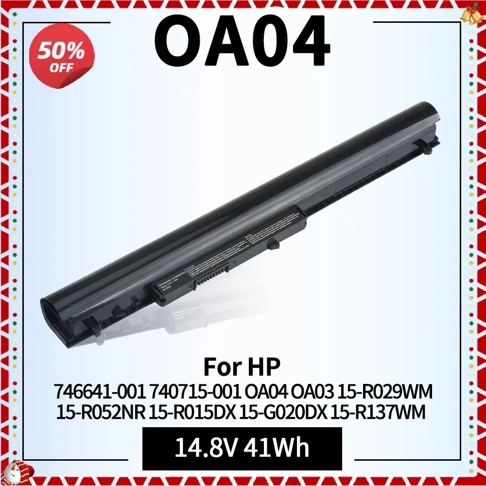 

OA03 OA04 Laptop Battery for HP 746641-001 740715-001 15-R029WM 15-R052NR 15-R015DX 15-G020DX 15-R137WM 15-D035DX 250 15-D020DX