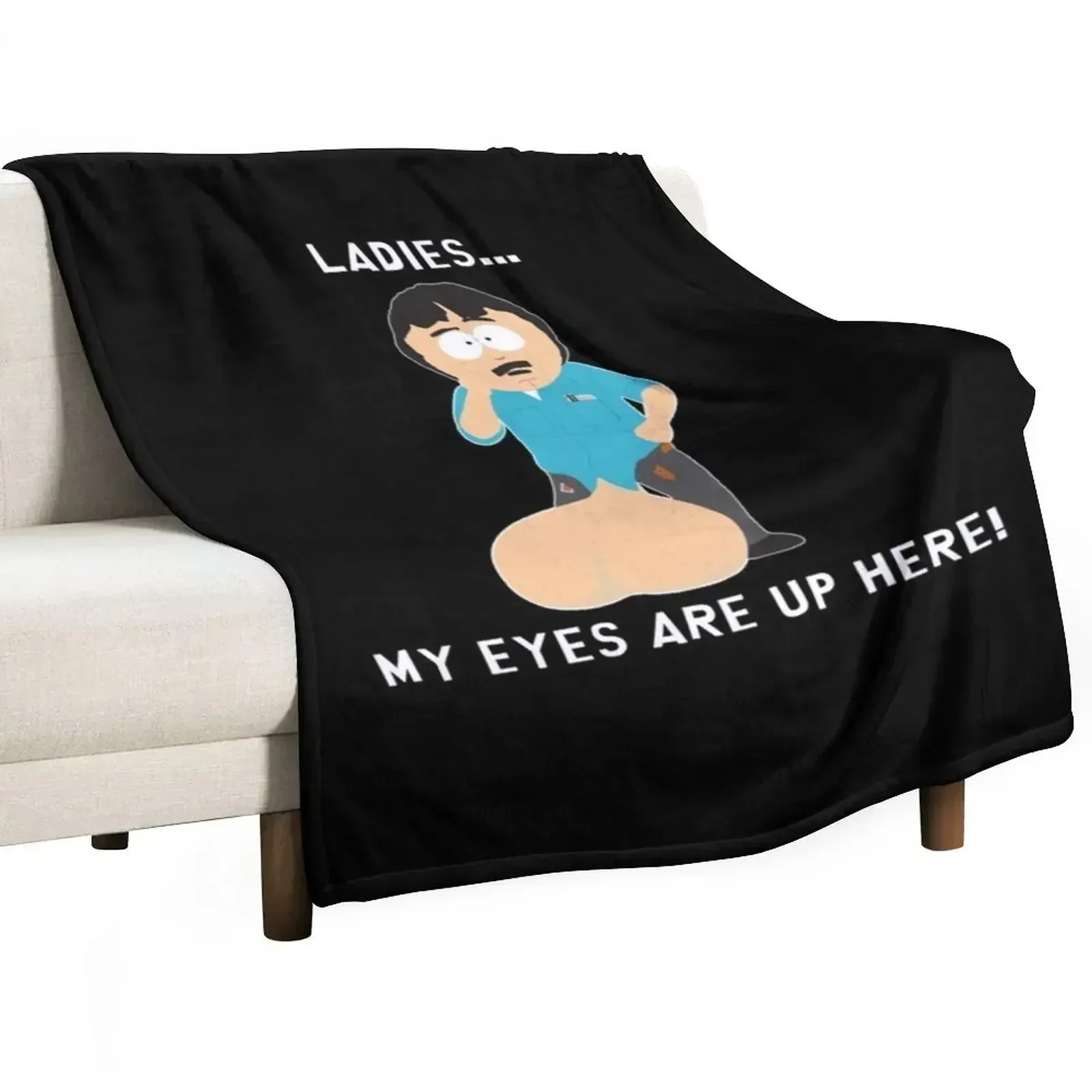 Randy Marsh Ladies My Eyes are up here Gift For Fans, For Men and Women Throw Blanket cosplay anime for babies Blankets