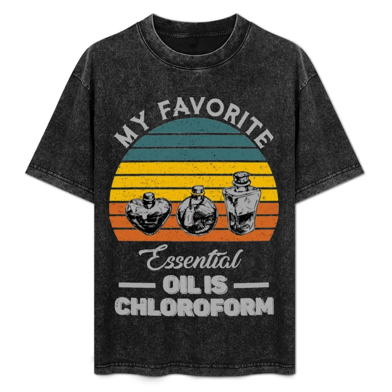 My Favorite Essential Oil Is Chloroform T-Shirt sports fans hippie clothes men clothings