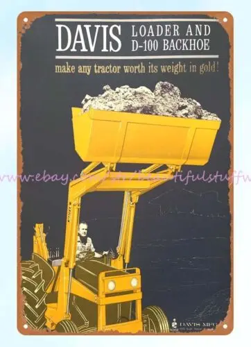 1962 Davis Loader Backhoe heavy construction farm equipment metal tin sign