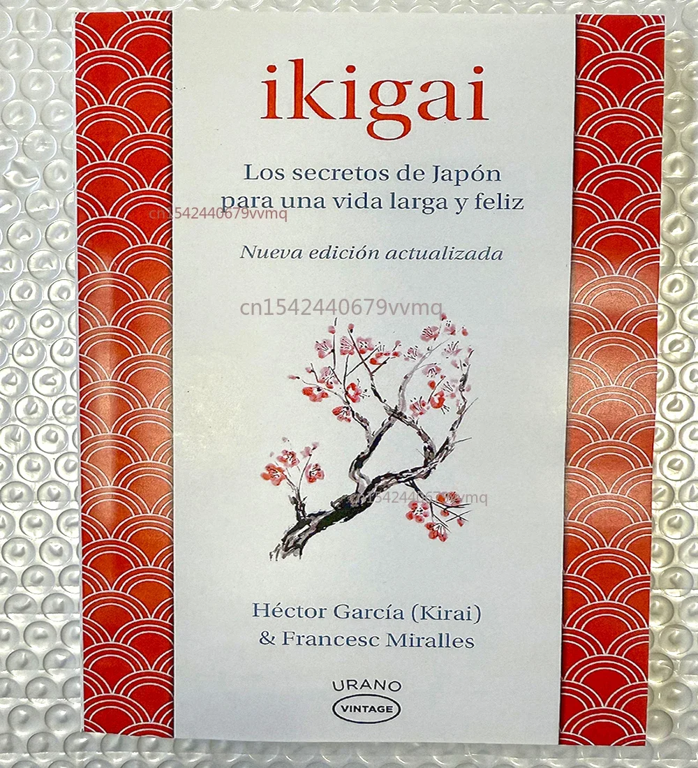 

Ikigai The Japanese Secret Philosophy for A Happy Healthy By Hector Garcia Inspirational Books in Spanish for Adults Teen