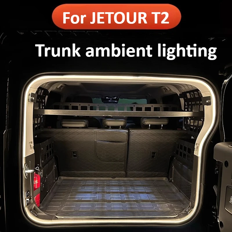 

For JETOUR T2 trunk lights ambient lights LED decorative lights interior modification accessories