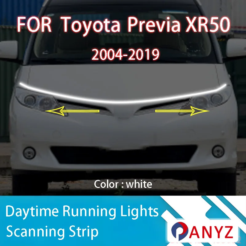 

FOR Toyota Previa 2004-2019 New upgrade LED Daytime Running Light Scan Starting Car Hood DRL Guide Decorative Ambient Lamp 12V