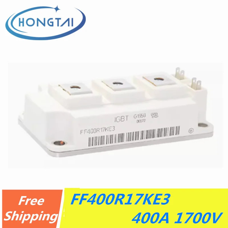 

Free Shipping FF400R17KE3 IGBT Modules IGBT Power Module 400A 1700V Original New FF400R17KE3