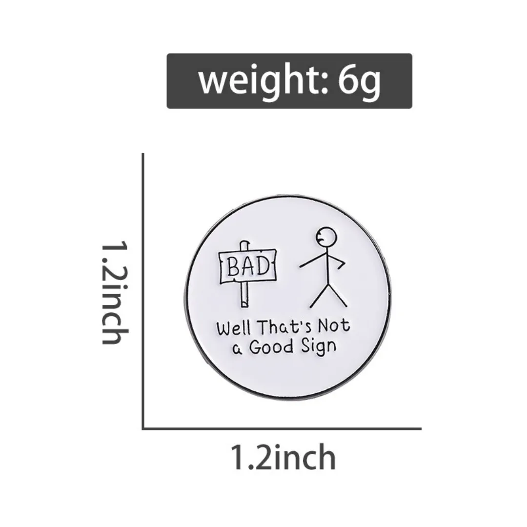 عصا الشكل مضحك روح الدعابة المينا دبابيس الكرتون علامة جيدة هذا ليس علامة جيدة بروش معدني الملابس قبعة شارة مجوهرات هدايا