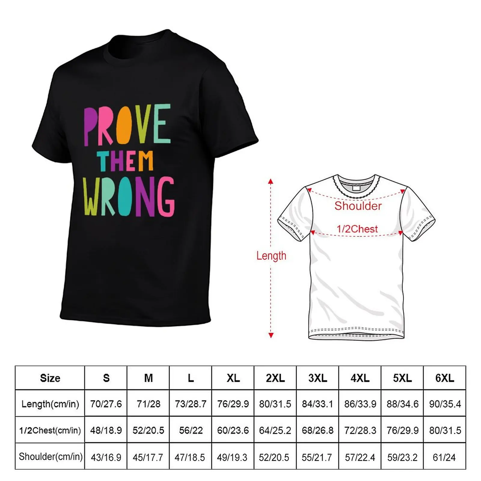 Prove them wrong T-Shirt vintage for a boy Blouse plain plain black t shirts men