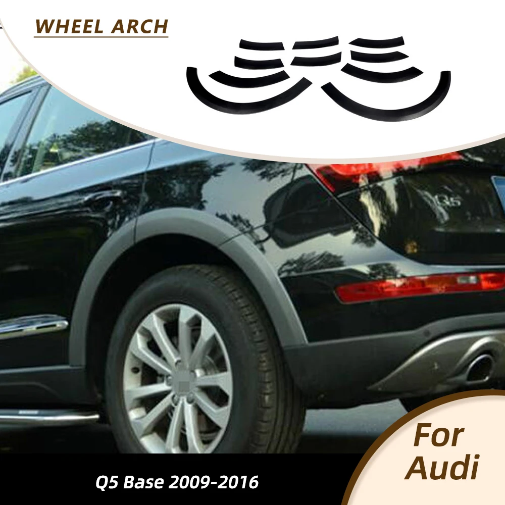 

Car Wheel Arch Flares for Audi Q5 Base Only SUV 2009-2016 Mouding Fender Cover Trims Car Racing Body Kits No Sline Matte Black