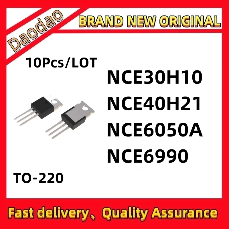 

10 high-quality new NCE30H10 NCE40H21 NCE6050A NCE6990 IC MOS FET TO-220