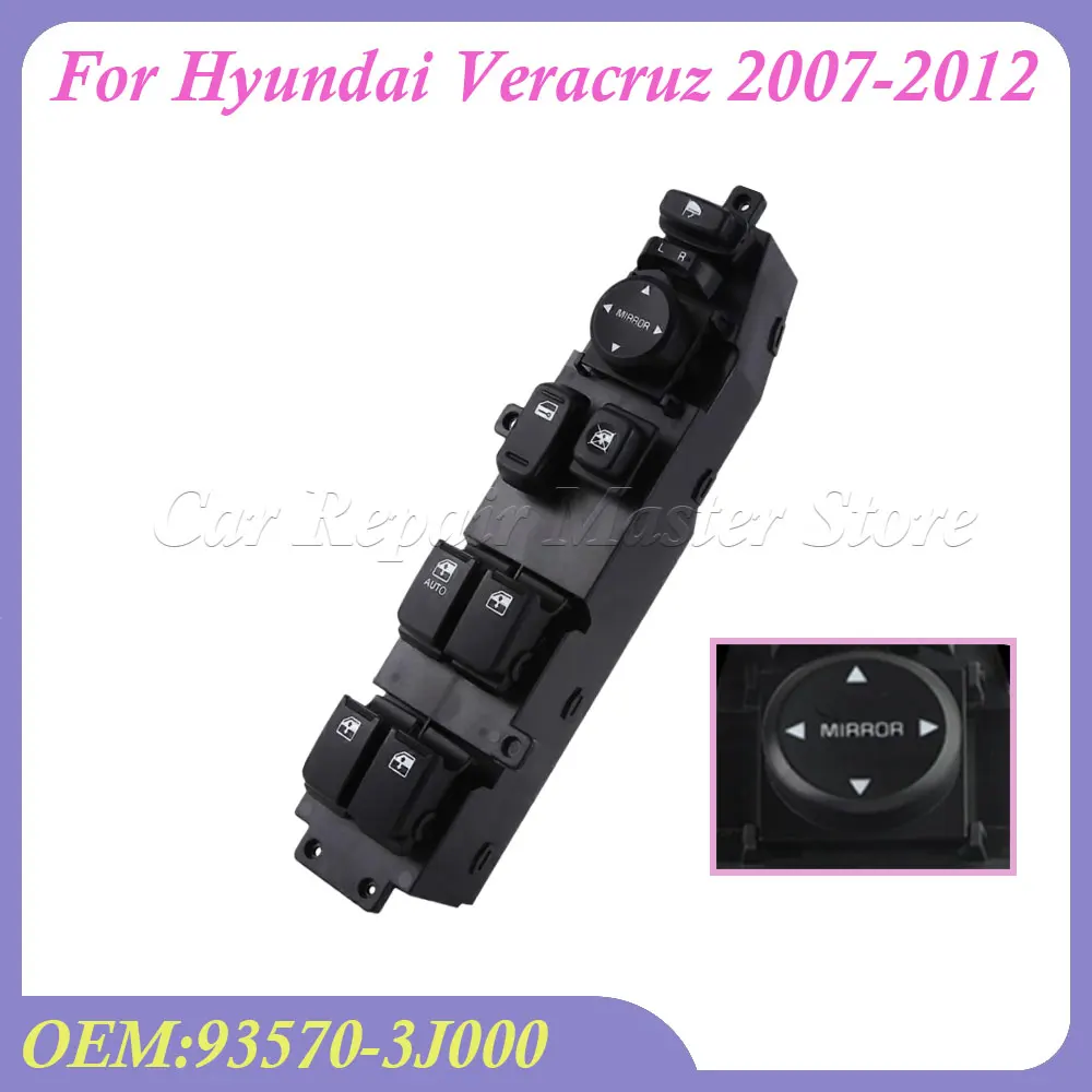 

Car Driver Side Left Master Power Window Switch For Hyundai Veracruz 2007-2012 Replacement Accessories 93570-3J000