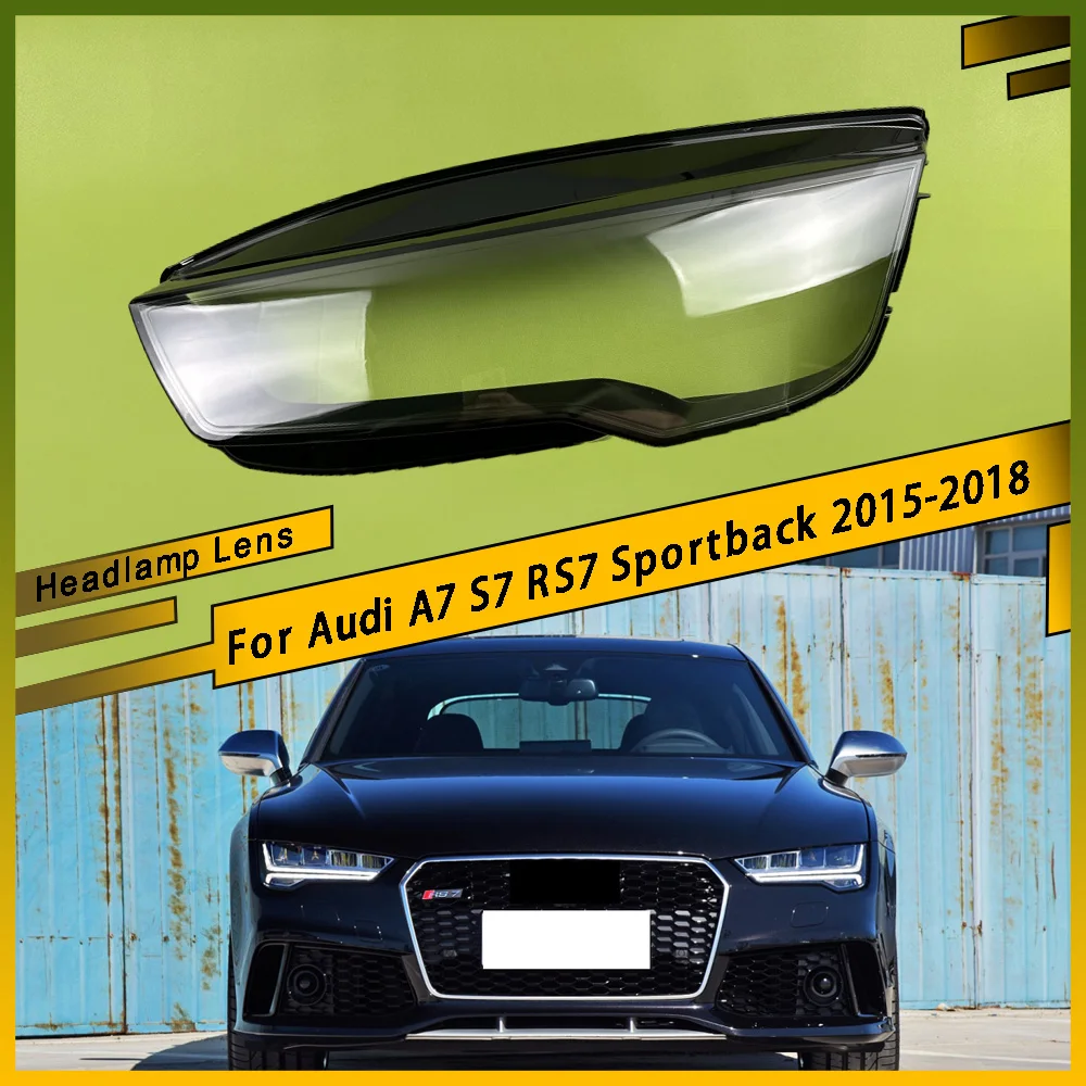

Lens Case Transparent Lampshade Headlight Cover Car Light Lamp Shell Headlamp For Audi A7 S7 RS7 Sportback 2015 2016 2017 2018