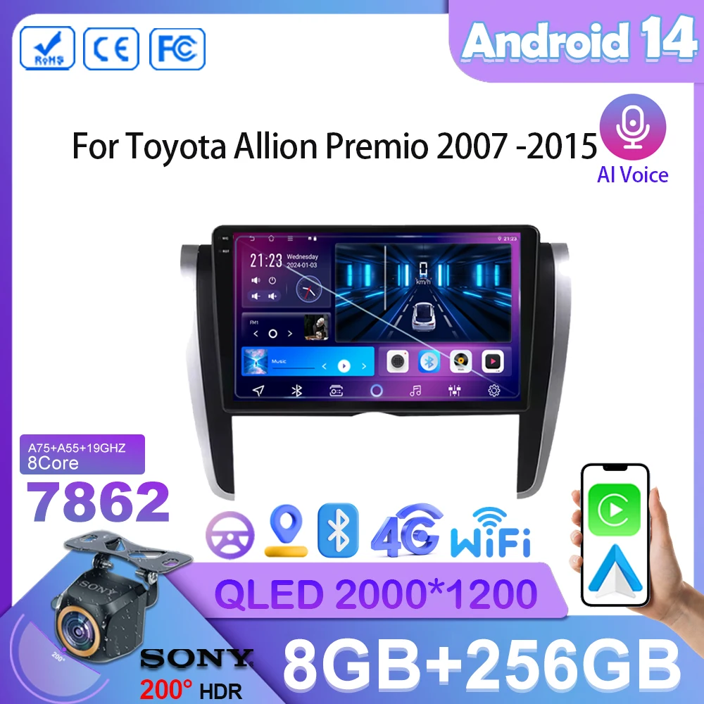 

Car Android 14 DVD 7862 CPU For Toyota Allion Premio 2007 -2015 Auto Radio Stereo Multimedia Player GPS Navigation NO 2din 2 Din