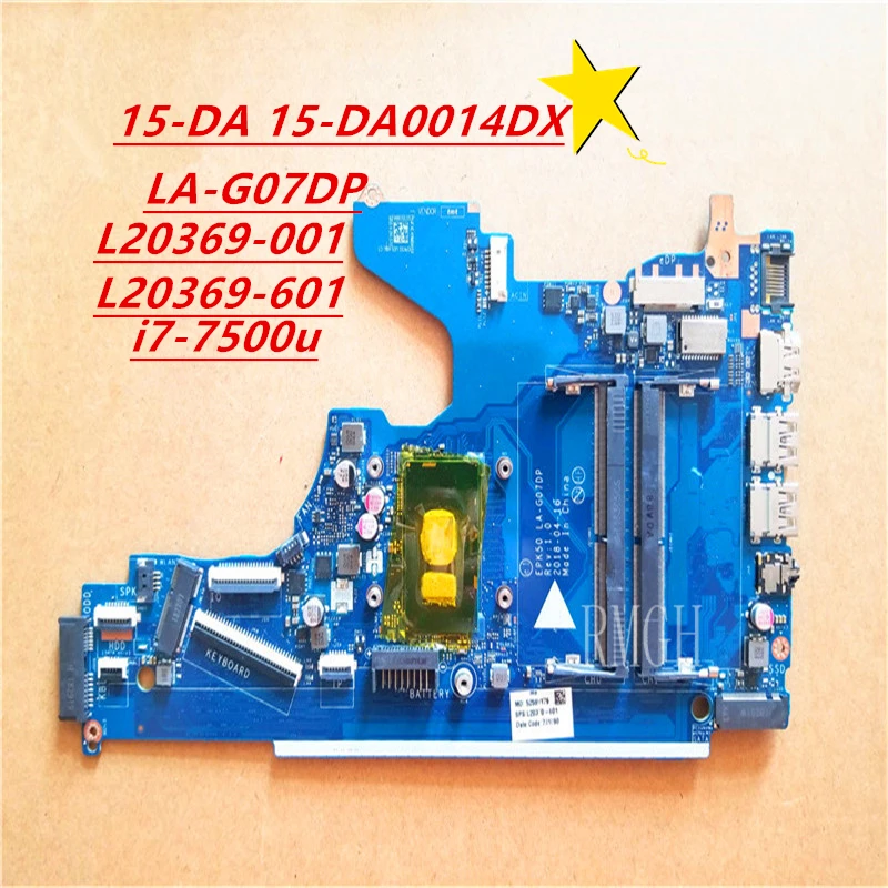 LA-G07DP Para Voor Hp 15-DA 15-DA0014DX Laptop Moederbord L20369-001 L20369-601 EPK50 I7 7500u