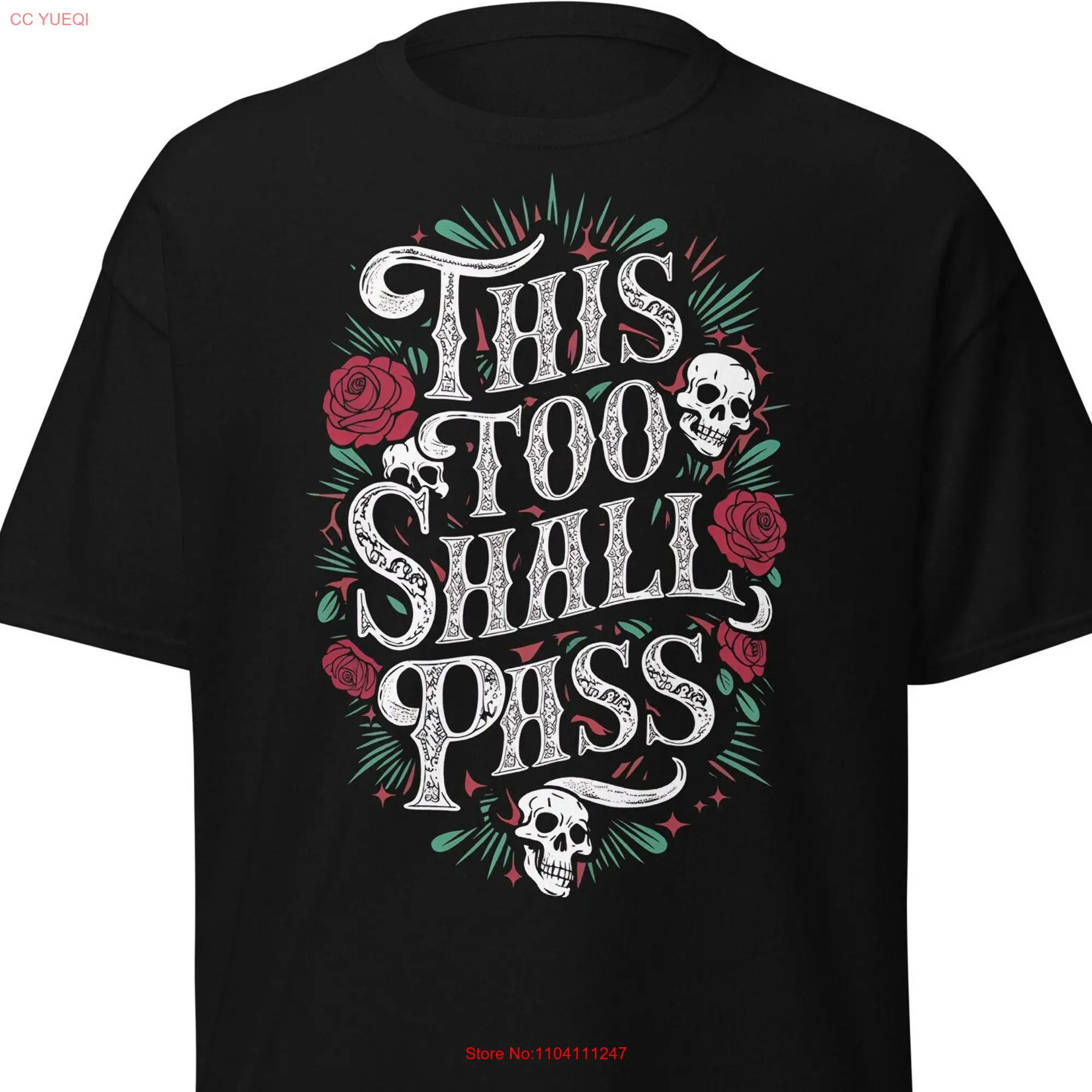 This Too Shall Pass Tattoo Style T shirt Great Present Idea for Men or Women long or short sleeves