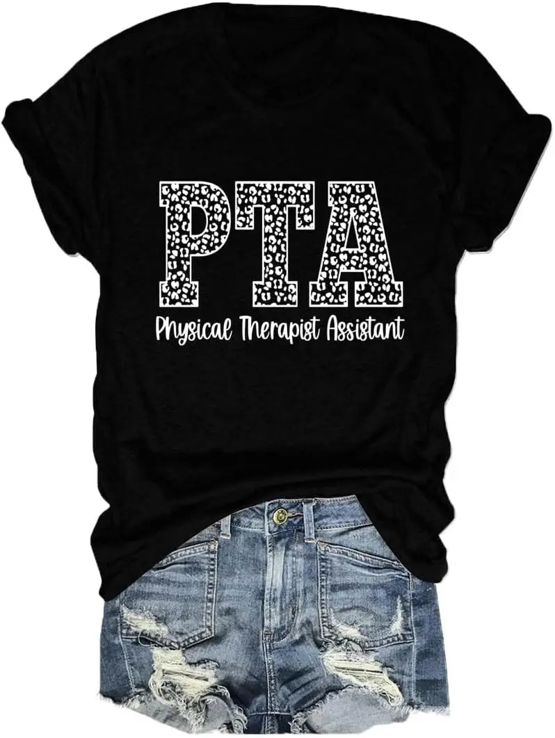 Physical Therapist Assistant T-Shirt Cute Sayings Graphic Tees Casual PTA Shirt Loose Summer Tops for Women