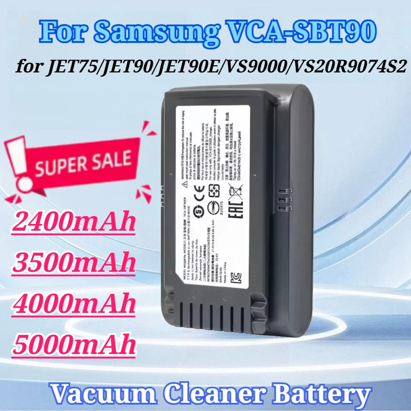

2400/3500/4000/5000mAh for Samsung VCA-SBT90 for Vacuum Cleaner for JET75 JET90 JET90E VS9000 VS20R9074S2 VS20T7551P5 Battery
