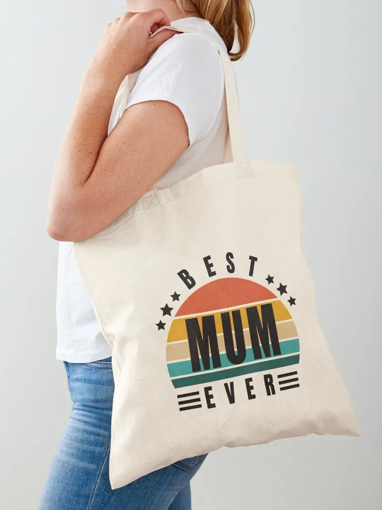 BEST MUM EVER Tote Bag Women's beach bags shopping bag tote bag men's great