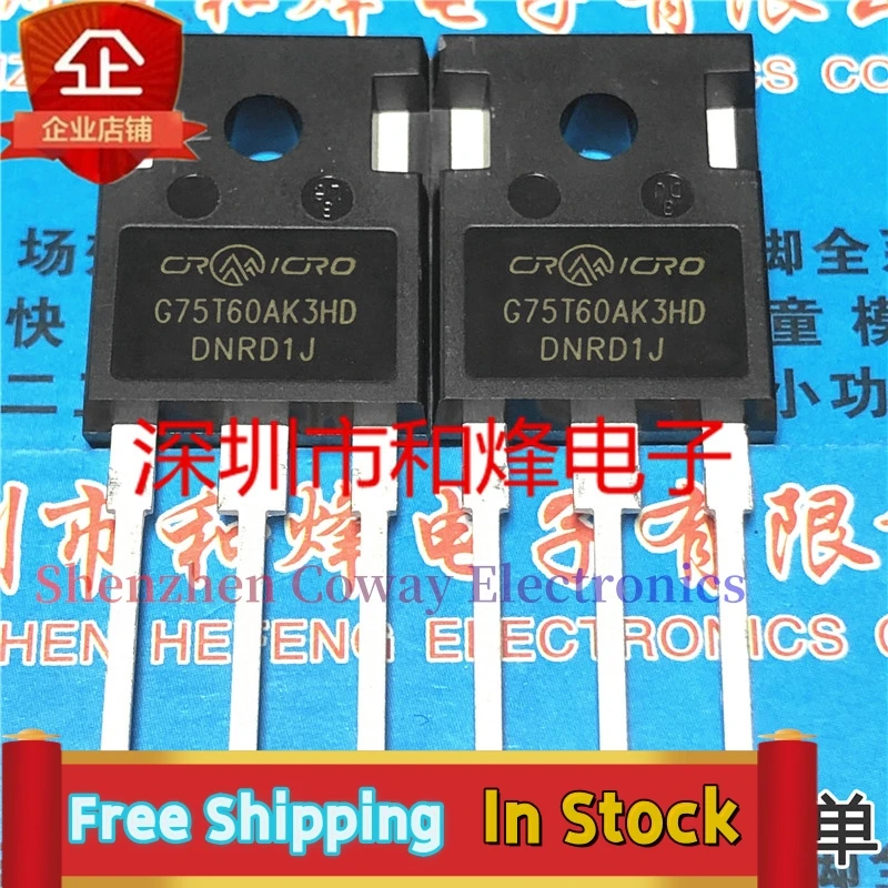 10PCS-30PCS  G75T60AK3HD   CRG75T60AK3HD TO-247 600V 75A  In Stock Fast Shipping