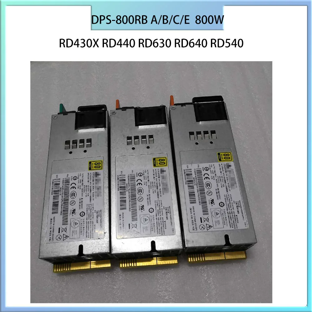 

DPS-800RB A/B/C/E for LENOVO RD430X RD440 RD630 RD640 RD540 800W Server Power Supply