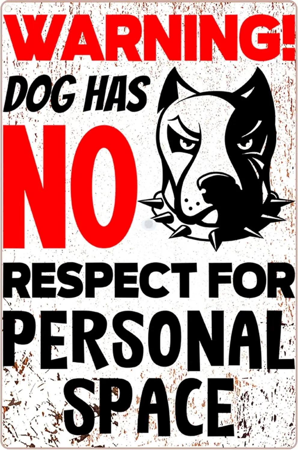 Beware Of Dog Signs For Fence Dog Has No Respect For Personal Space Tin Sign Dog Guard Warning Metal Signs Funny Security Sign O