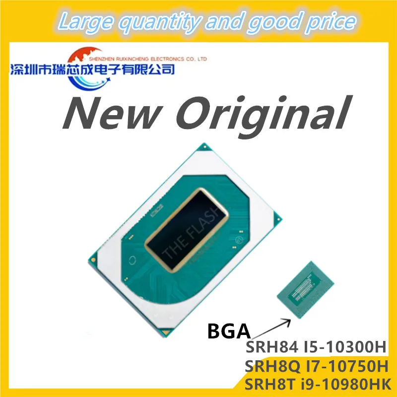 

100% новый SRH84 I5-10300H SRH8Q I7-10750H SRH8T i9-10980HK BGA
