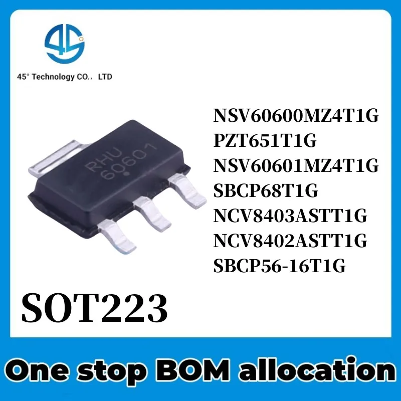 NSV60600MZ4T1G PZT651T1G NSV60601MZ4T1G SBCP68T1G NCV8403ASTT1G NCV8402ASTT1G SBCP56-16T1G ic chipset New original