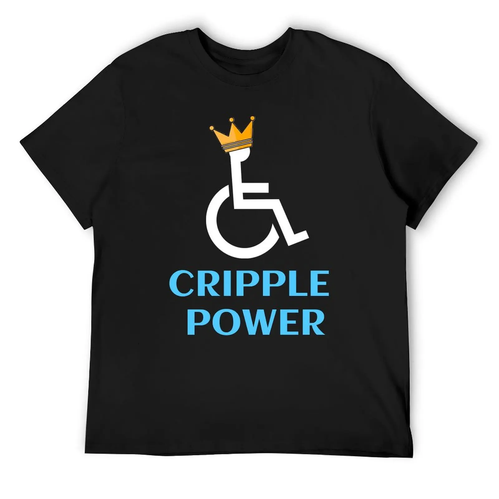 

Cripple Power T T-Shirt man t shirt Personalized t-shirt sports fans funny gifts men t shirts