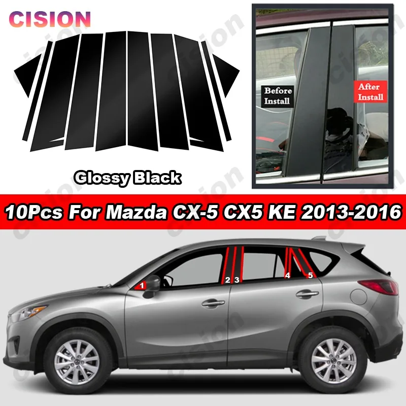 Piano Black Car Door Window Center Middle B C Pillar Column Post Mirror Effect Cover Trim PC Sticker For Mazda CX5 KE 2013-2016