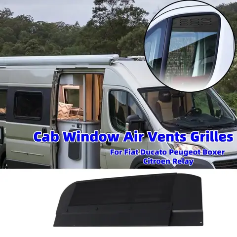For Fiat Ducato Peugeot Boxer Citroen Relay Cab Window Air Vent Grille Mosquito-Proof Window Grilles Motorhome Campervan Part