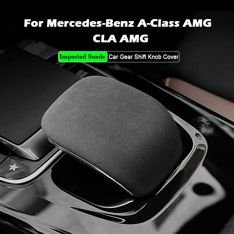 Para mercedes-benz mercedes-benz Clase A Clase CLA AMG W177 C118 2018-2025 Super gamuza perilla de palanca de cambios de coche cubierta accesorios embellecedores
