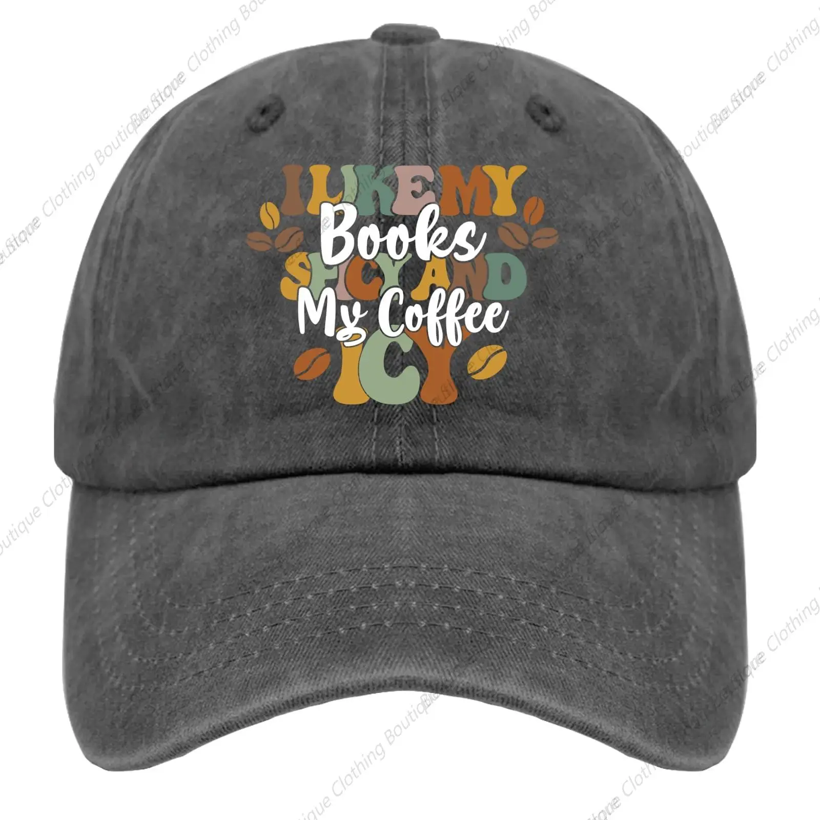 I Like My Books Spicy and My Coffee Golf Hat Women’s Hat Pigment Black Womens Baseball Hat Gifts for Grandma Hiking Cap