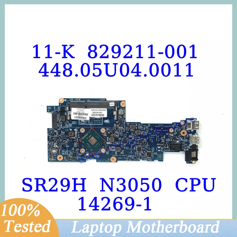 100% 테스트 완료 노트북 마더보드, SR29H N3050 CPU 메인보드, HP 11-K 용 829211-001 829211-501 829211-601, 448.05U04.0011 14269-1