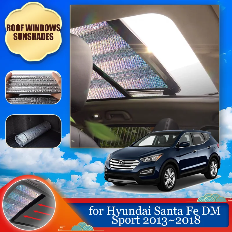 Car Sunroof Sunshade for Hyundai Santa Fe DM Sport 2013~2018 Roof Windshield Sunshade Cover Curtain Anti-UV Sun Visor Accessorie