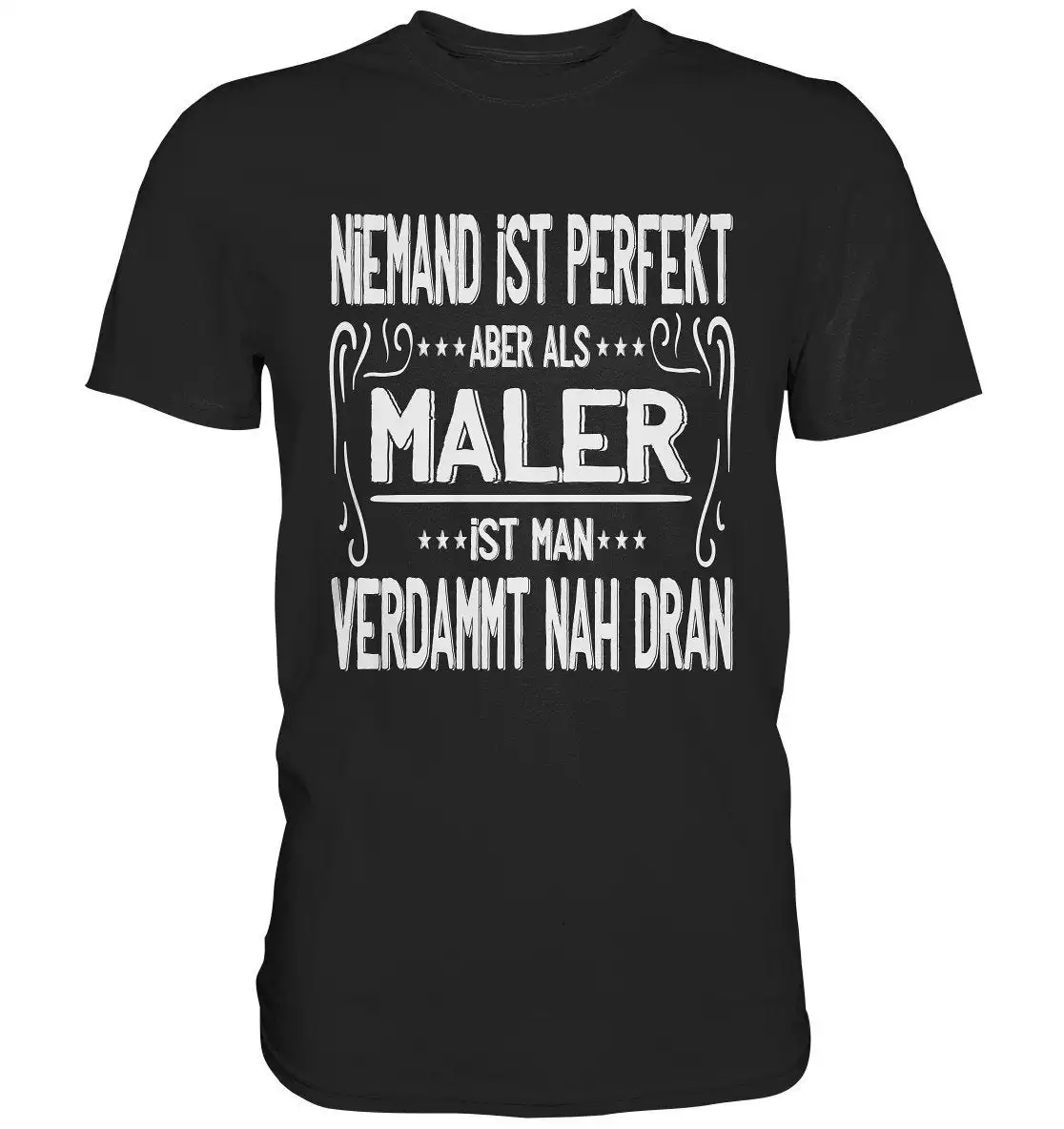 T Shirt Painter Nobody Is Perfect But As A Master Ideas Premium