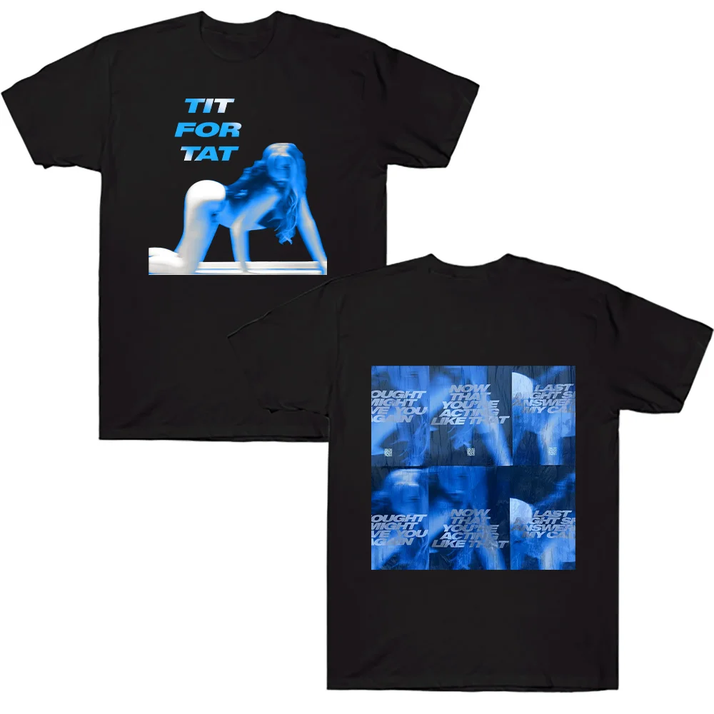 Tate McRae TIT FOR TAT New Album Now That You’re Acting Like That T Shirts Women Men Cotton Short Sleeve High Street Tee Clothes