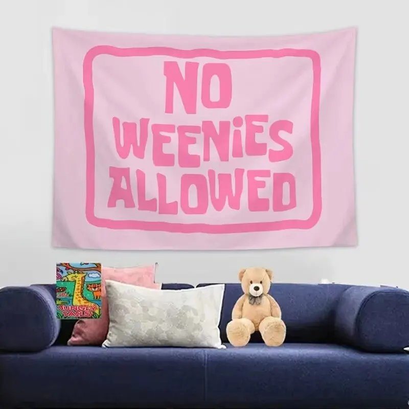 1Pcs 75x58cm Tapestry No Weenies Allowed Wall Hanging Tapestry Home Decor Fabric Banner Wall Cloth For Teen Girl Bedroom Dorm