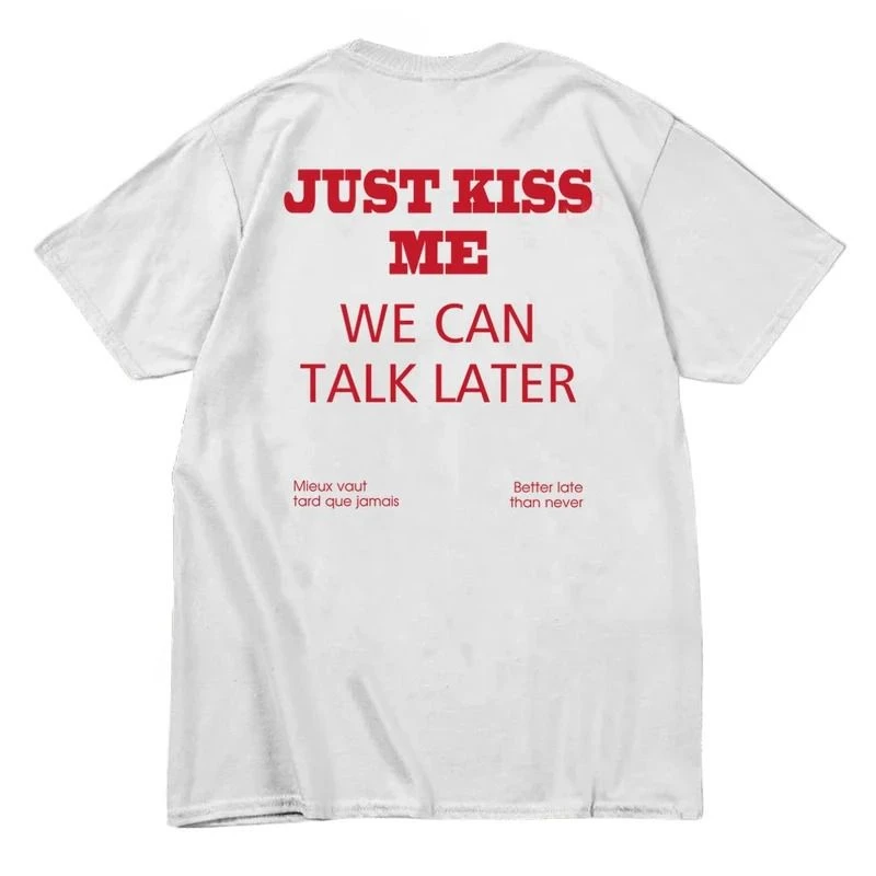 Couple Matching T Shirt JUST KISS ME WE CAN TALK LATER Slogan Print Tee Summer Loose Oversized Casual Daily Short Sleeve Tops