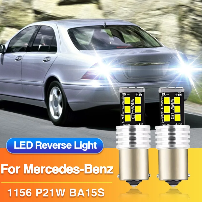 2/4PCS P21W BA15S 1156 Led Reverse Light 12V for Mercedes-Benz S-Class W220/C215/W416/W463/X164/W163/R-Class W251 V251/Vito W639