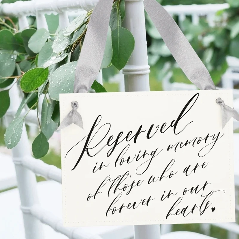 Memorial Wedding Sign Reserved In Loving Memory Of Those Who Are Forever In Our Hearts | Chair Sign To Honor Loved Ones Who Died