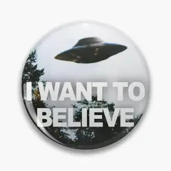 The X-Files I WANT TO BELIEVE Pin Buttons Brooches  Jewelry Accessory Customize Brooch Fashion Lapel Badges