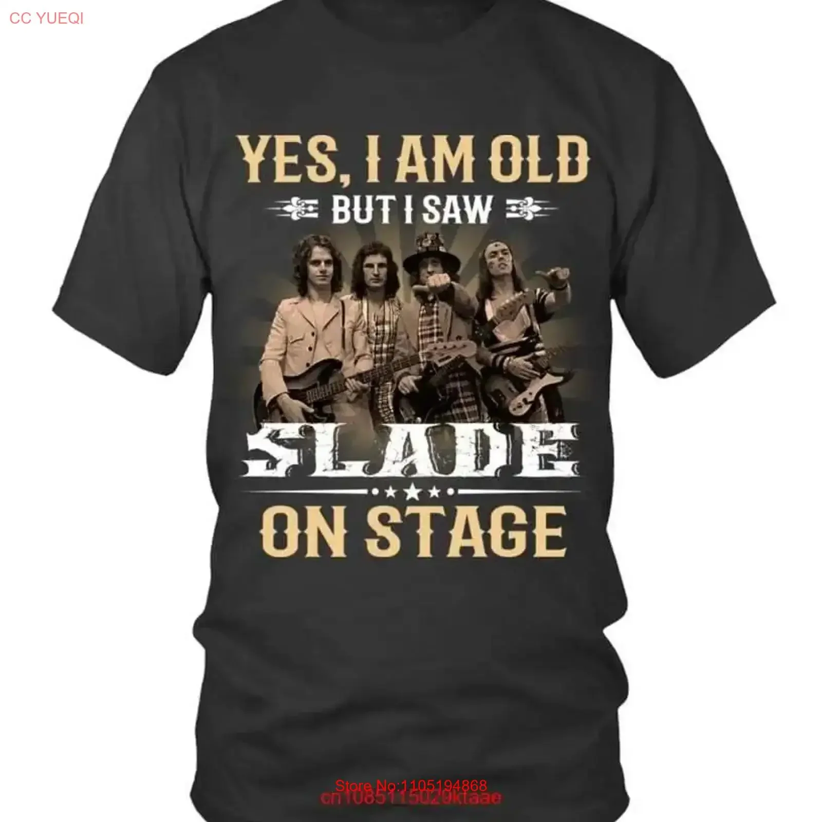 YES I AM OLD BUT SAW SLADE ON STAGET SHIRT vintage Washed designer clothes Slightly graphic Casual Comfortable streetwear Soft