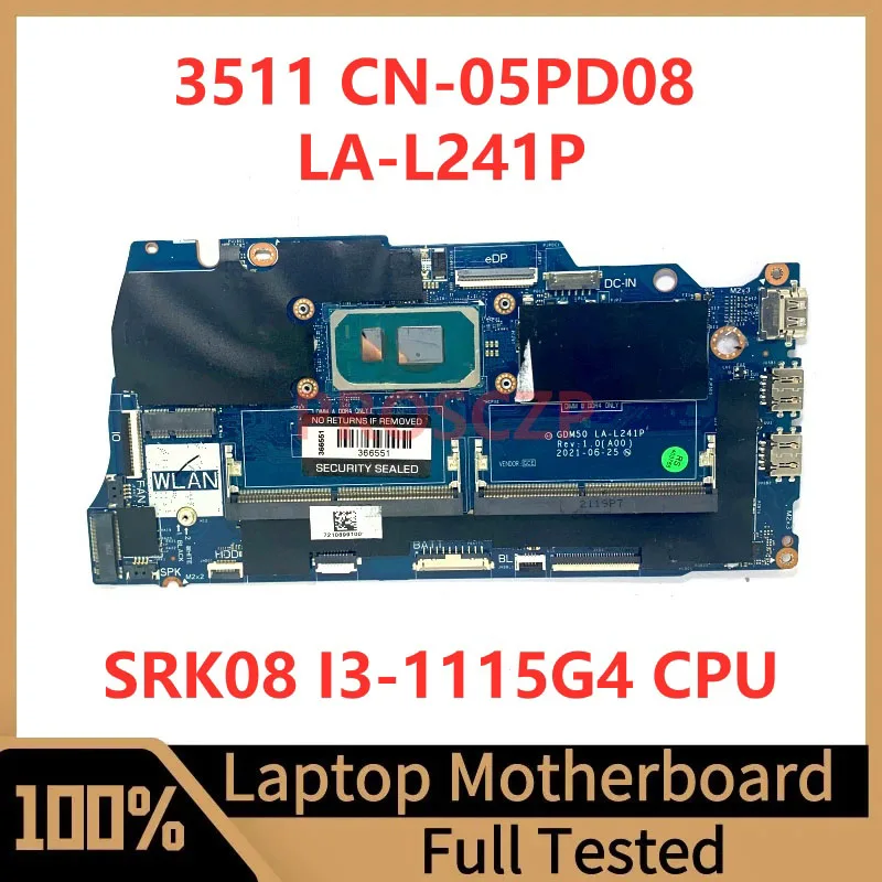 

CN-05PD08 05PD08 5PD08 Mainboard For DELL 3511 Laptop Motherboard GDM50 LA-L241P With SRK08 I3-1115G4 CPU 100% Fully Tested Good