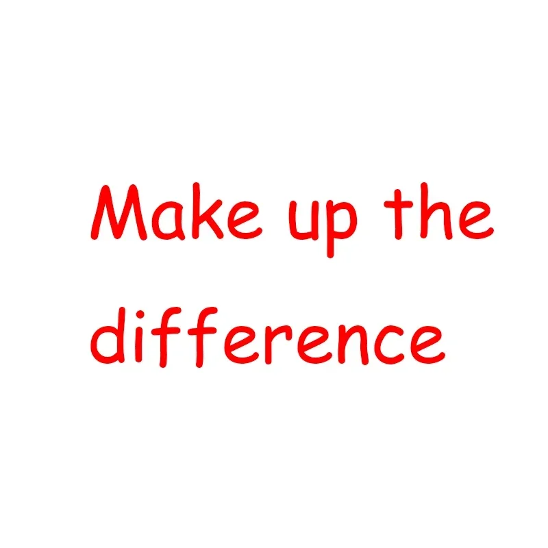 

Make up the difference