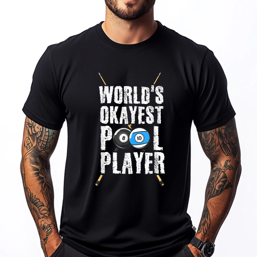 

World is Okayest Billard Player Pool Snooker 8-Ball Cue Pool New T Shirt Oversized T Shirt Camisetas Hombre Party