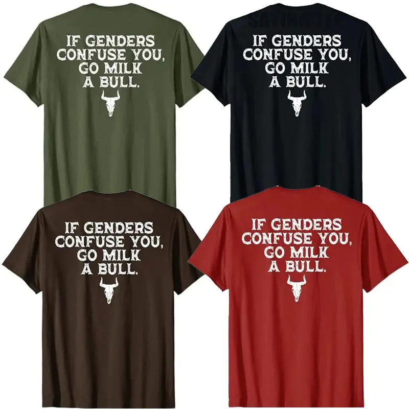 

Men's Fashion Saying Tee, If Genders Confuse You Go Milk A Bull (on Back) T-Shirt, Letters Printed Y2k Design Streetwear Clothes