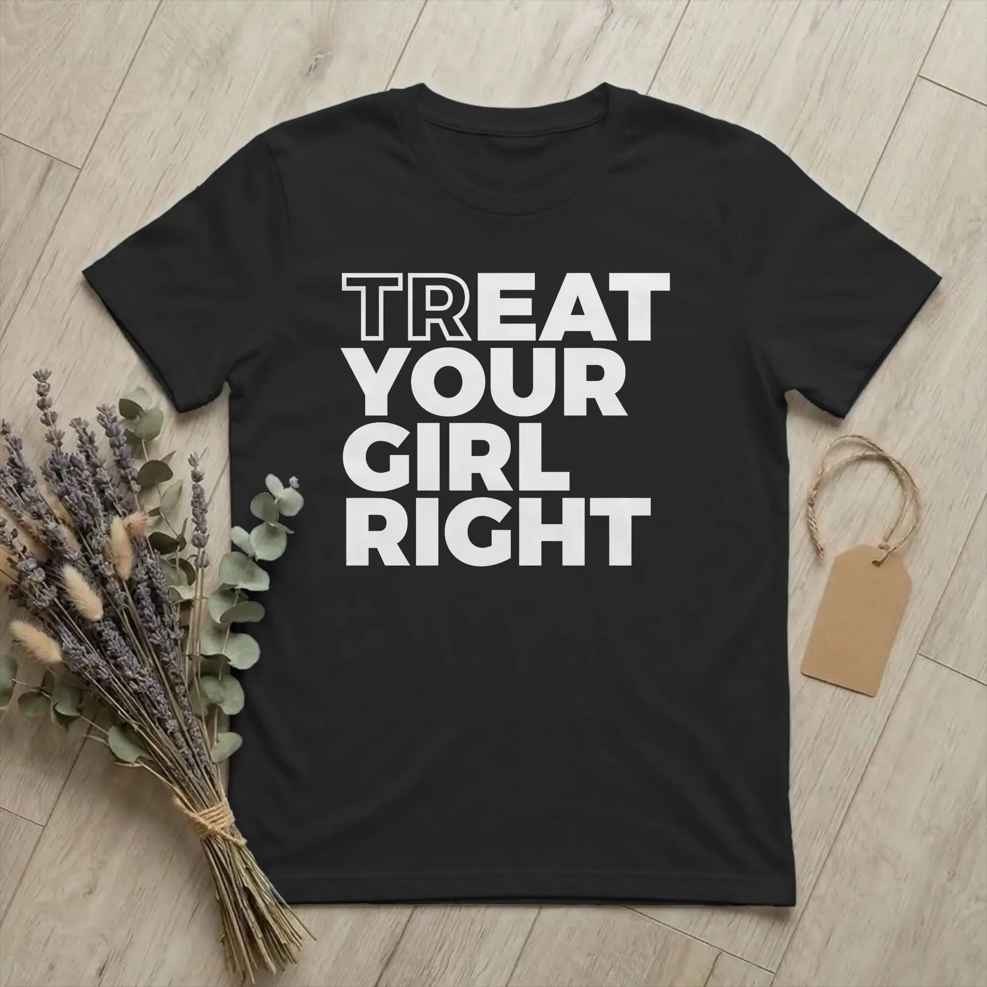 Novelty Hipster Treat Eat Your Girl Right  T Shirt Men Cotton Short Sleeve  O-neck Summer TopsTops