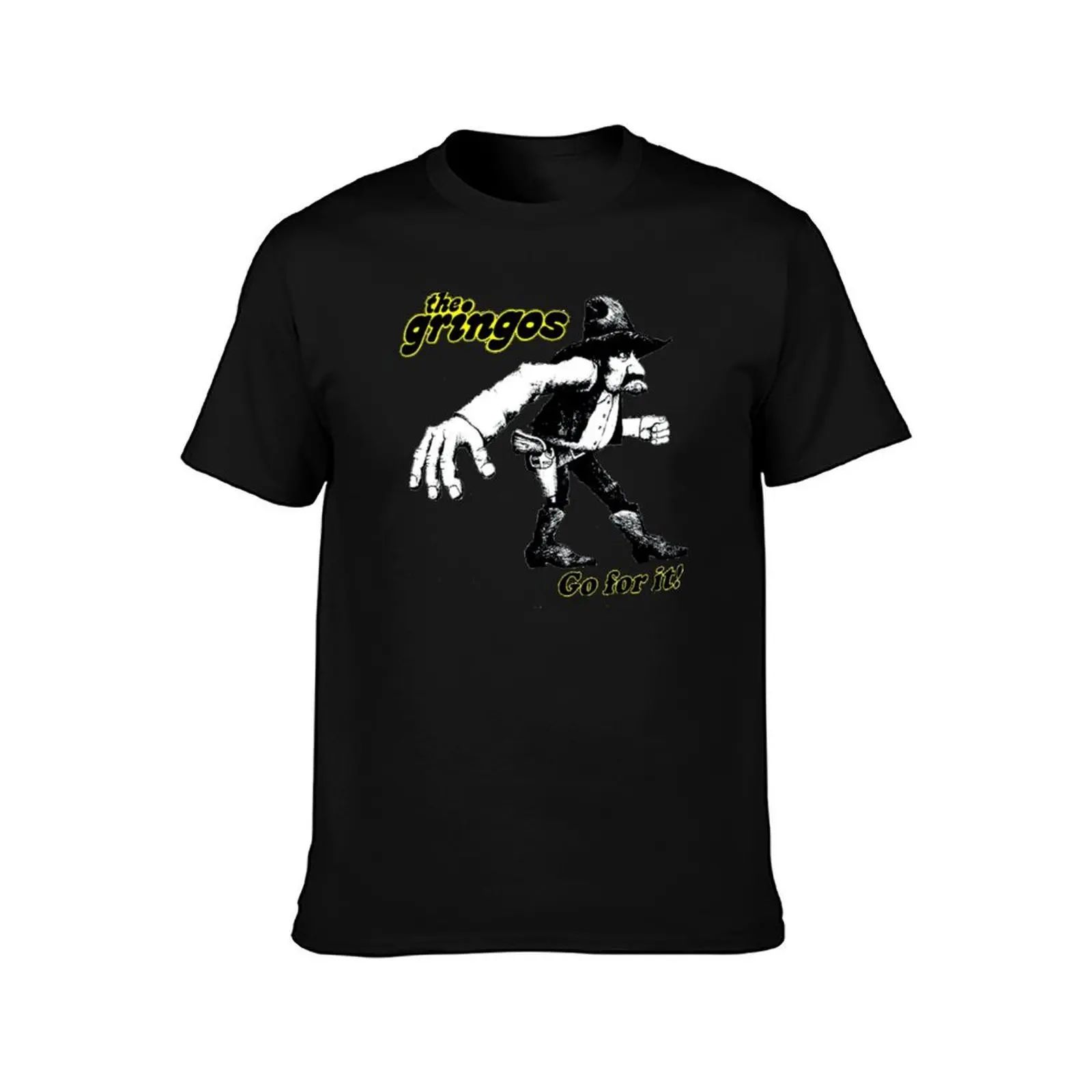 The Gringos Gun fighter..Go for it! T-Shirt, Summer Casual Cotton Tee, Oversized Streetwear Tops, Vintage Graphic Print