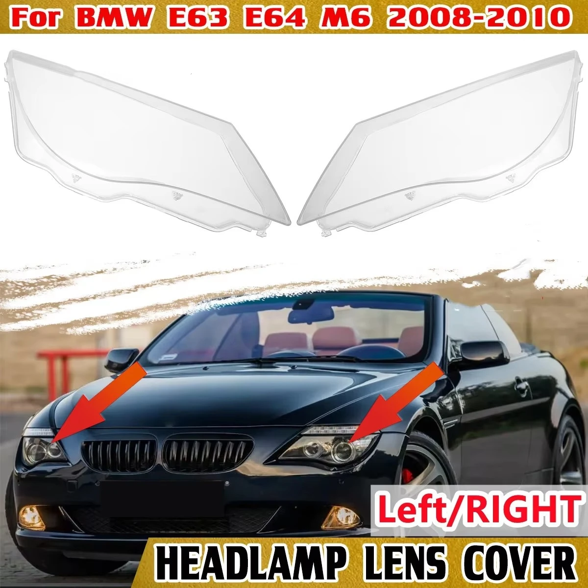 

Left/Right Car Headlight Headlamp Lens Cover For BMW E63 E64 M6 2008 2009 2010 Clear Headlamp Shell ransparent Lampshade
