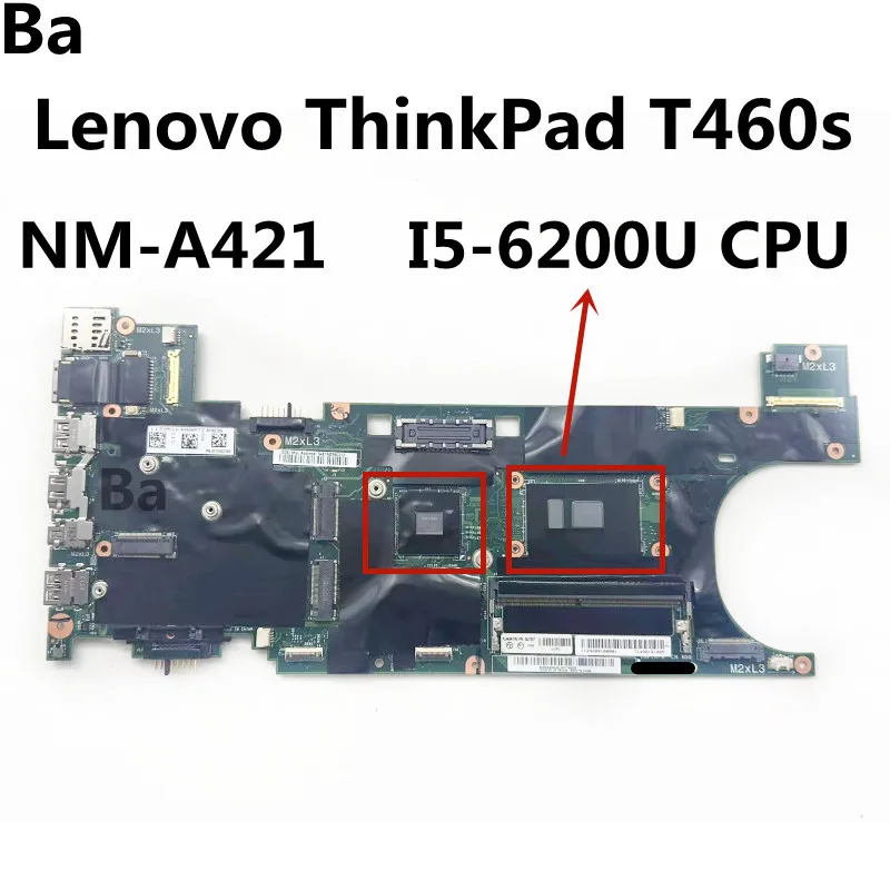 

For Lenovo ThinkPad T460s Laptop Motherboard NM-A421 Mainboard With i5-6200U CPU N16S-LP-S-A2 GPU 100% test work